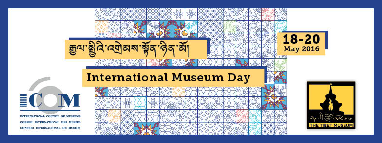 Tibet Museum - International Museum Day